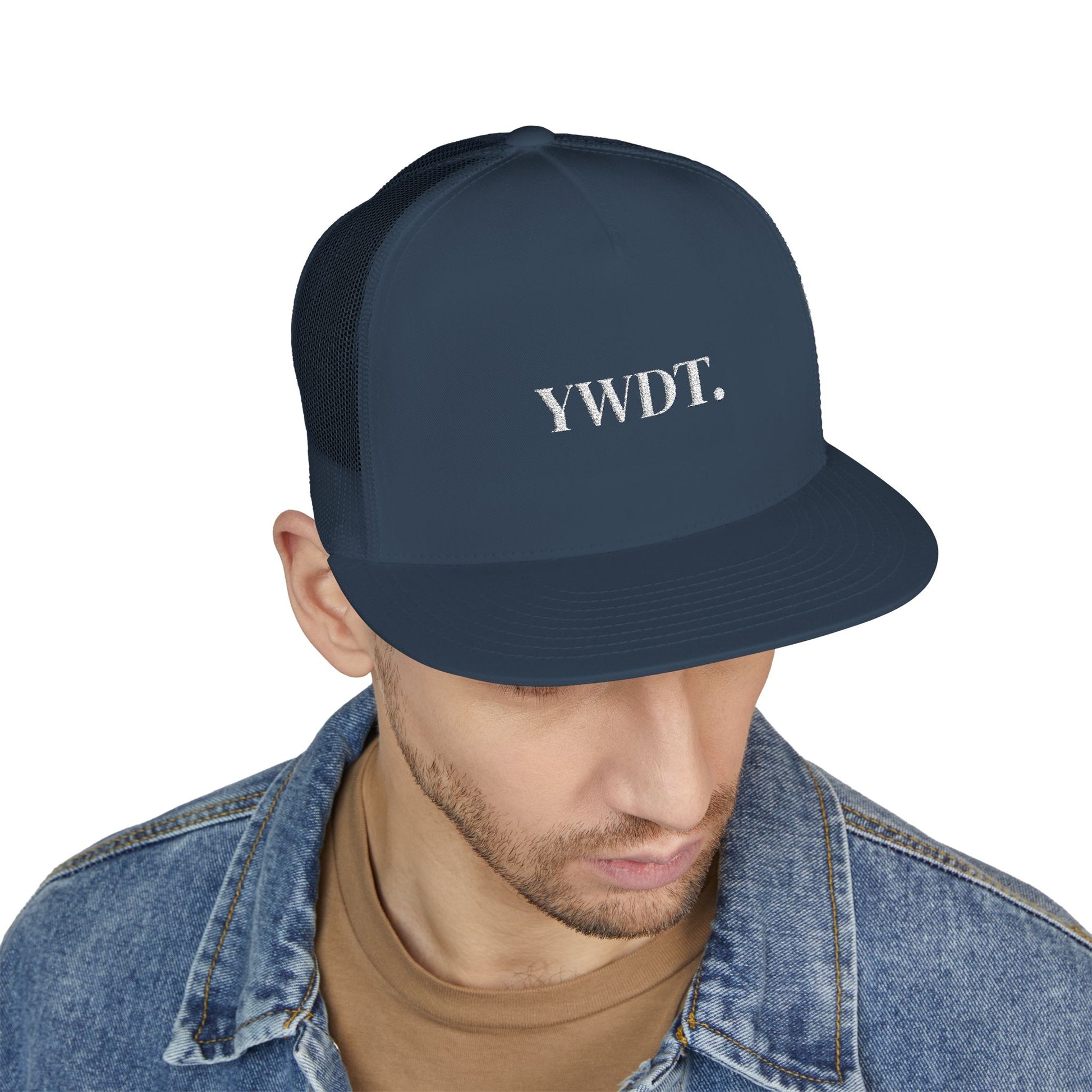 Trucker Cap - YWDT - "you would drink too"