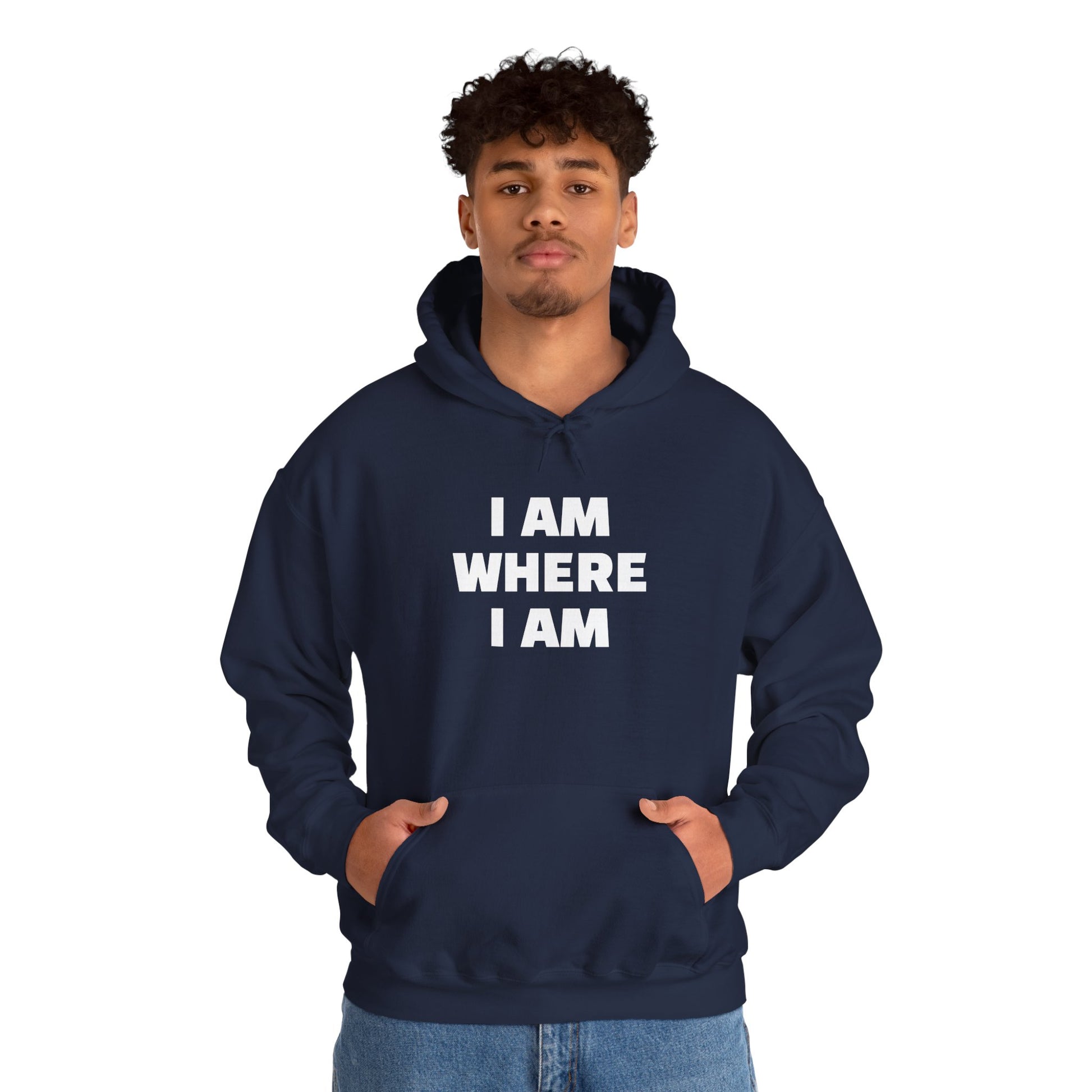 Unisex Hoodie "I AM WHERE I AM, BECAUSE I LEFT"