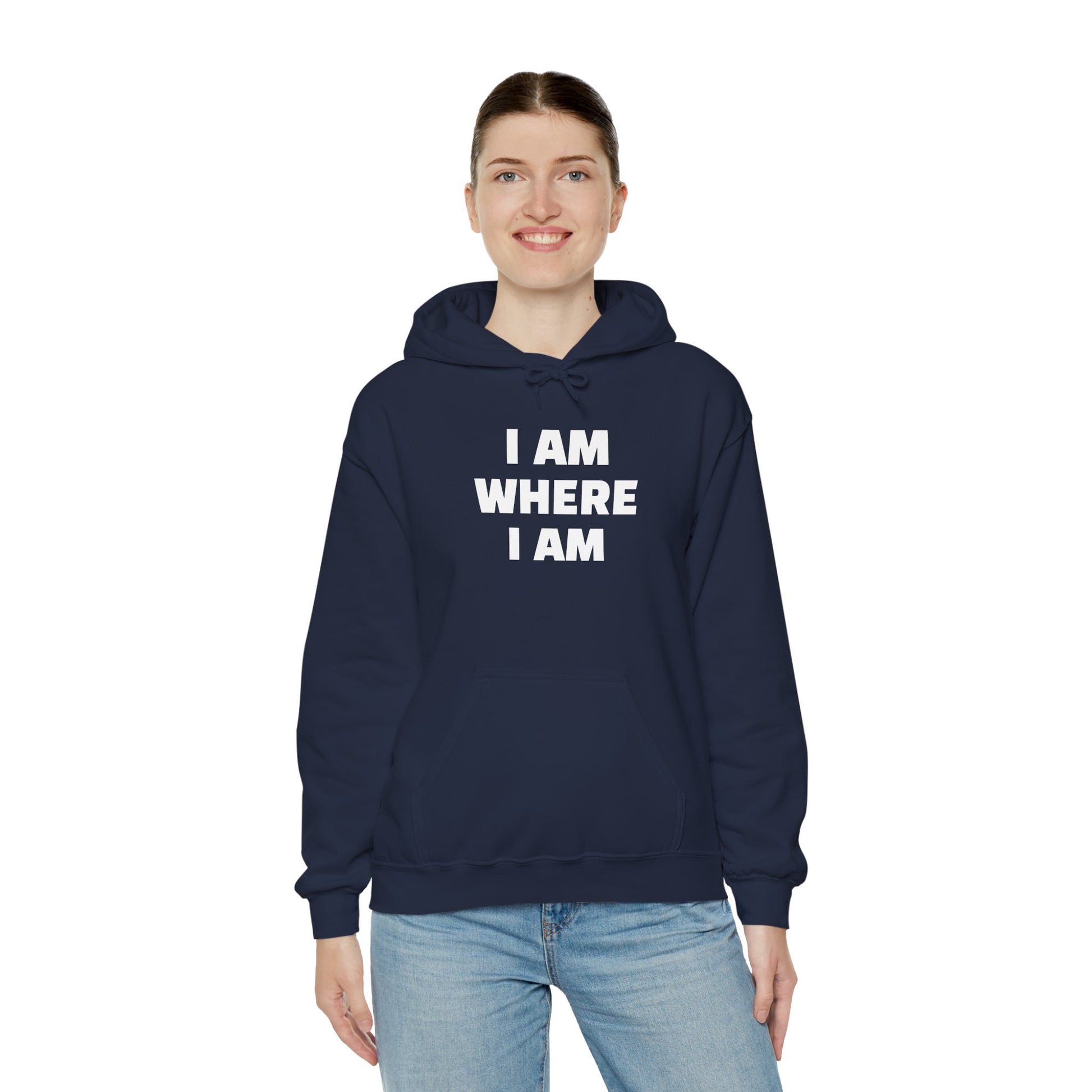 Unisex Hoodie "I AM WHERE I AM, BECAUSE I LEFT"