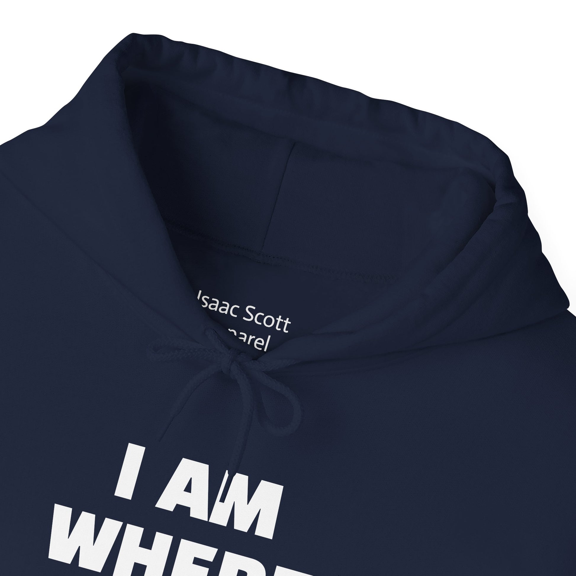 Unisex Hoodie "I AM WHERE I AM, BECAUSE I LEFT"