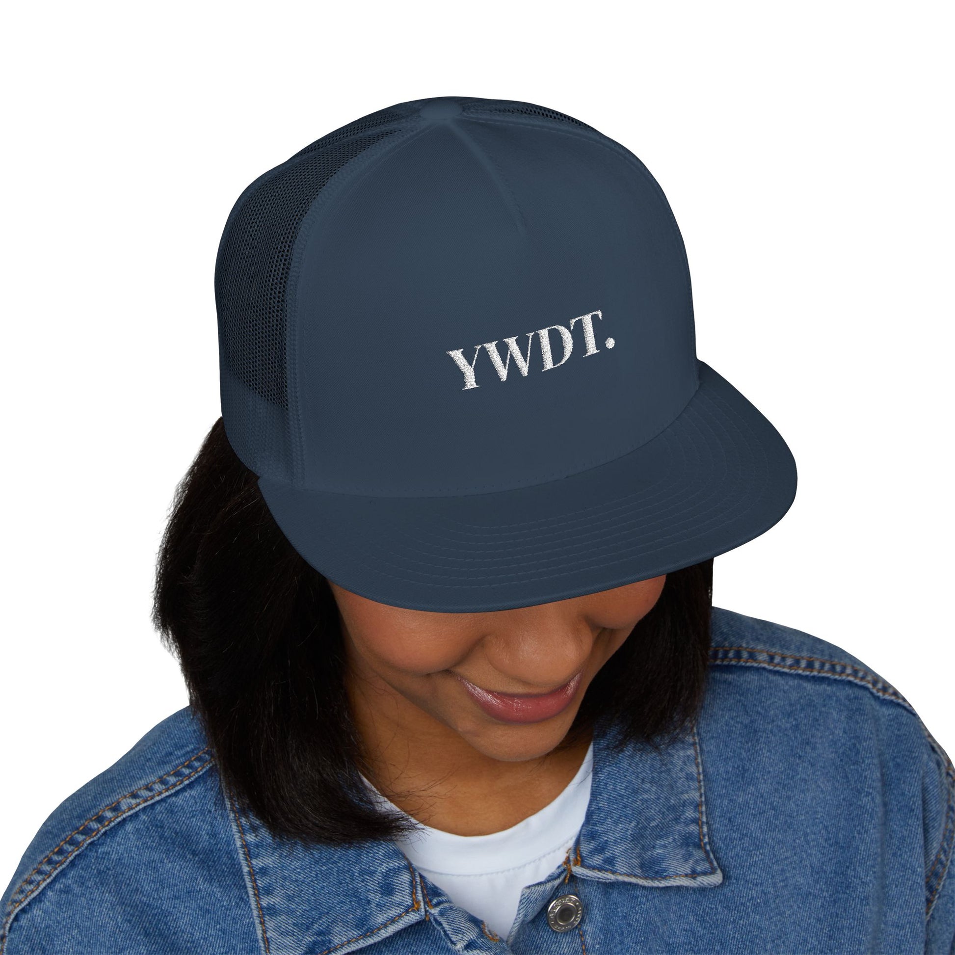 Trucker Cap - YWDT - "you would drink too"
