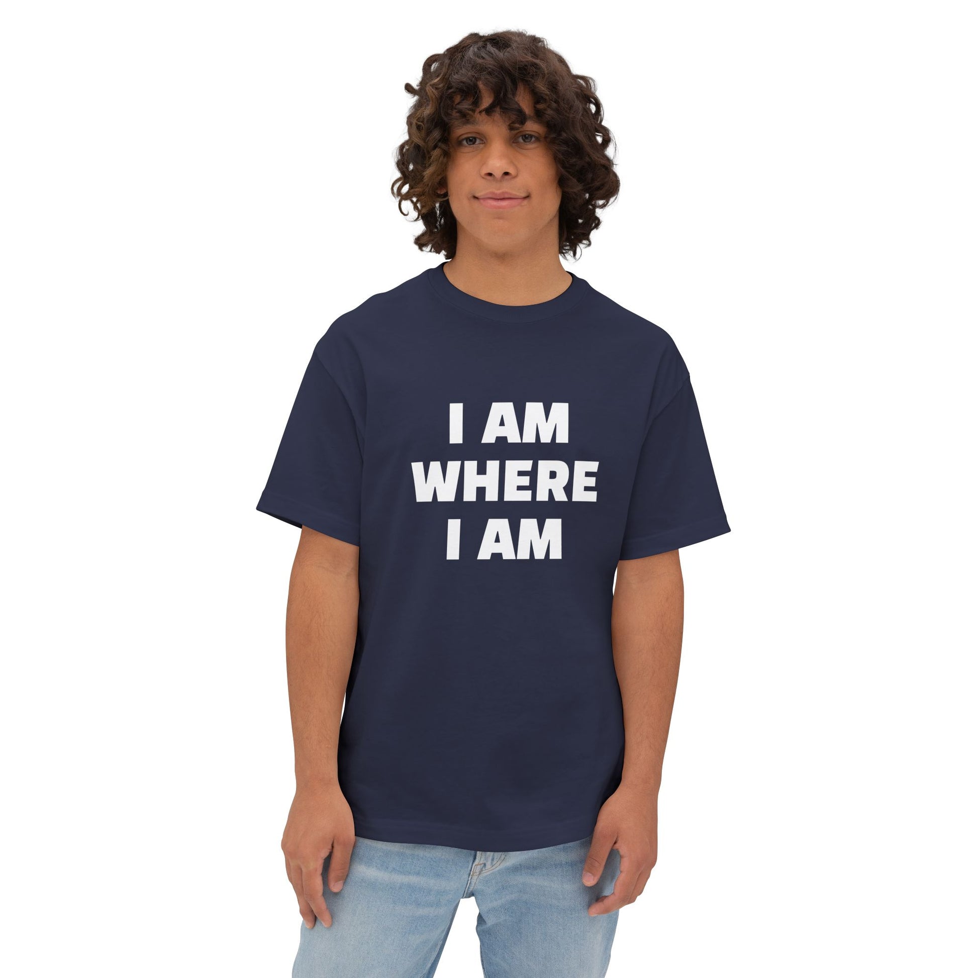 "I Am Where I Am" Oversized Boxy Tee