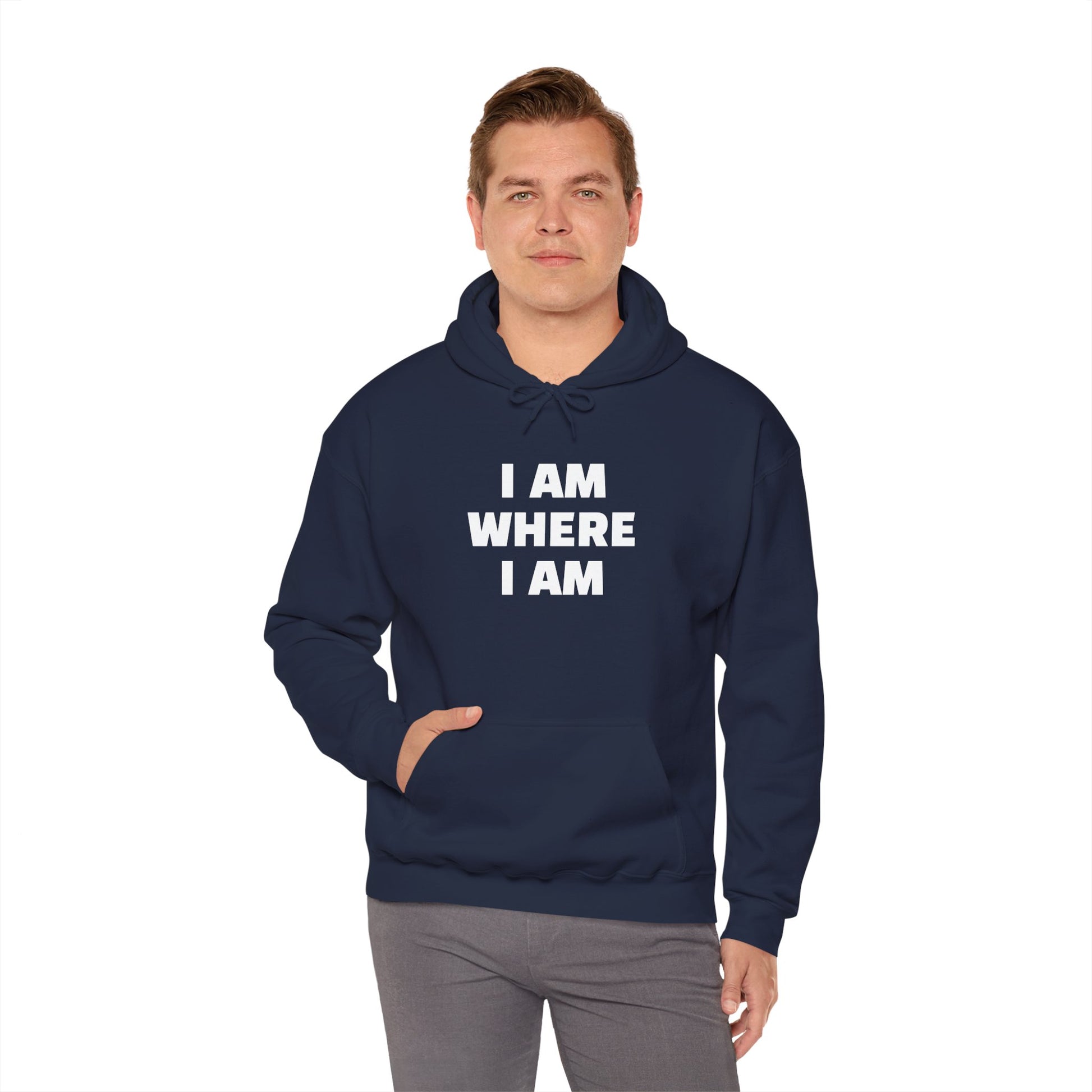 Unisex Hoodie "I AM WHERE I AM, BECAUSE I LEFT"